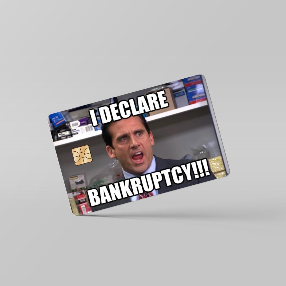 I Declare Bankruptcy, Meme, Credit Card Sticker, Credit Card Skin