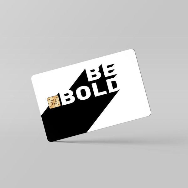 be-bold-card-skin By Sleeky India. Debit Card skins, Credit Card skins, Card skins in India, Atm card skins, Bank Card skins, Skins for debit card, Skins for debit Card, Personalized card skins, Customised credit card, Customised dedit card, Custom card skins
