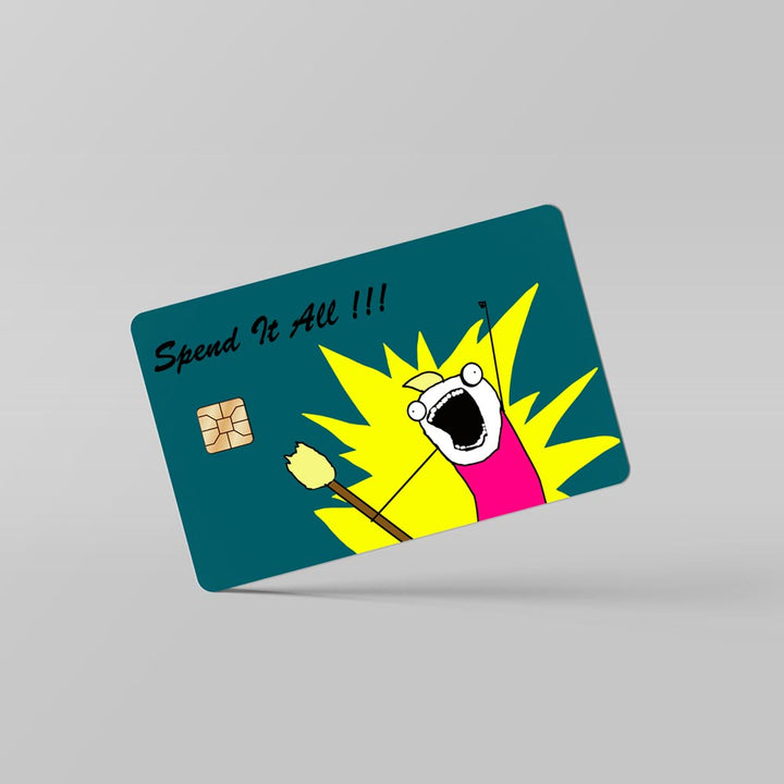 Spend it All Card Design skin - By Sleeky India