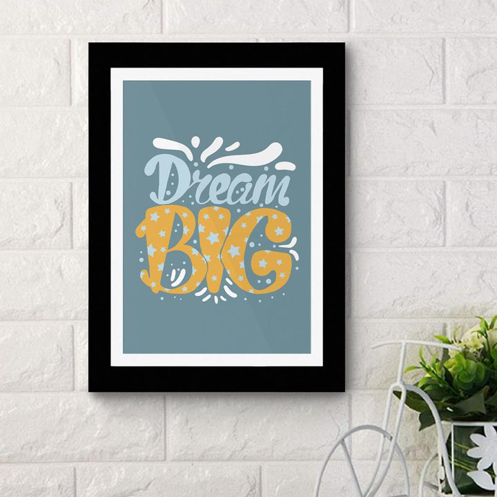 Dream Big 01 - Framed Poster