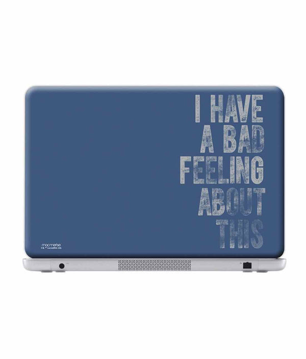 Bad Feeling - Skins for Generic 17" Laptops (38.6 cm X 25.1 cm) By Sleeky India, Laptop skins, laptop wraps, surface pro skins