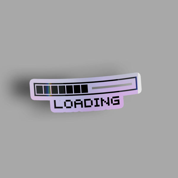 Loading - Holographic Sticker