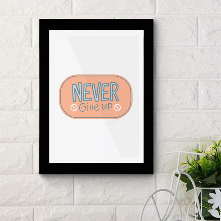Never Give Up 01 - Framed Poster