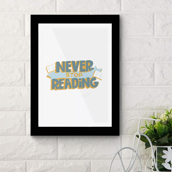 Never Stop Reading 01 - Framed Poster