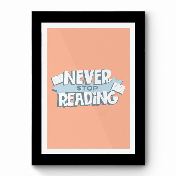 Never Stop Reading 02 - Framed Poster