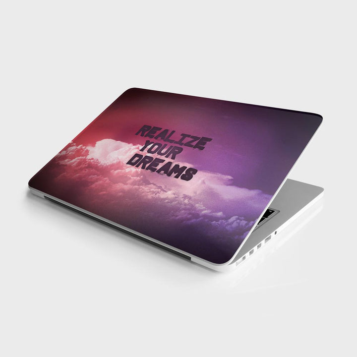 Realize Your Dreams - Laptop Skins