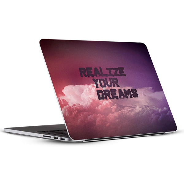 Realize Your Dreams - Laptop Skins