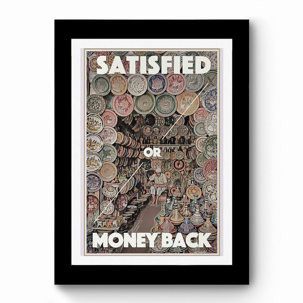 Satisfied Or Money Back - Framed Poster