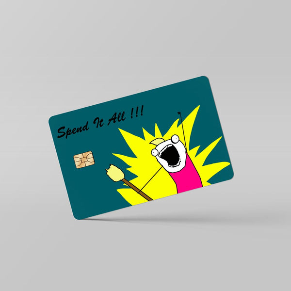 Spend it All Card Design skin - By Sleeky India